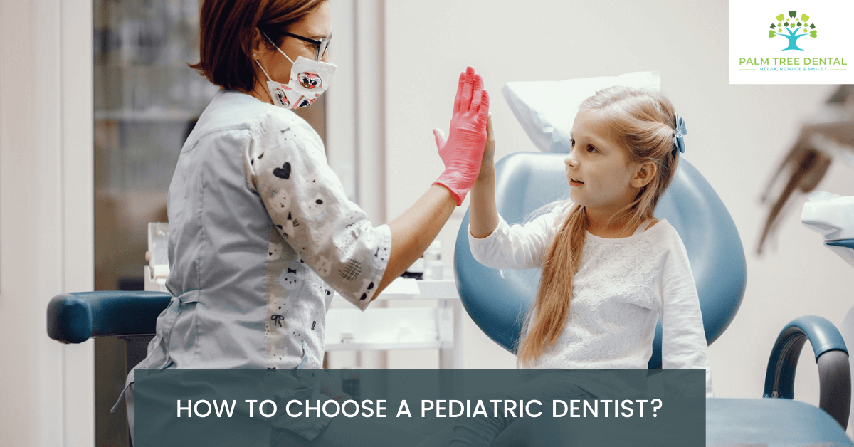 How to Choose a Pediatric Dentist?