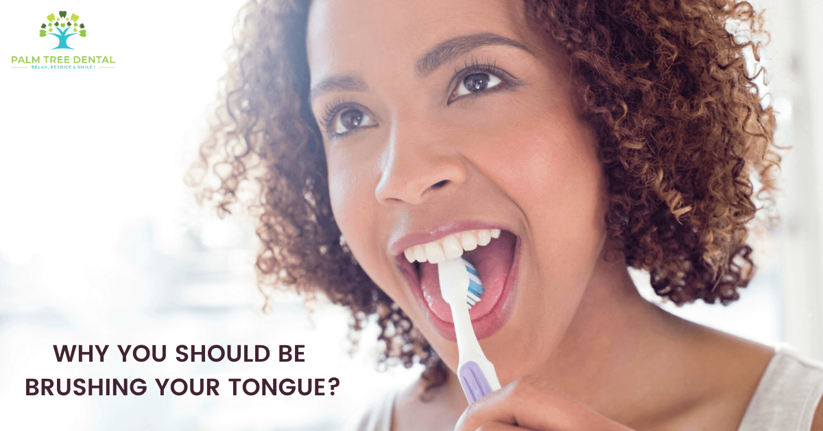 Why Tongue Cleaning is Important? Palm Tree Dental