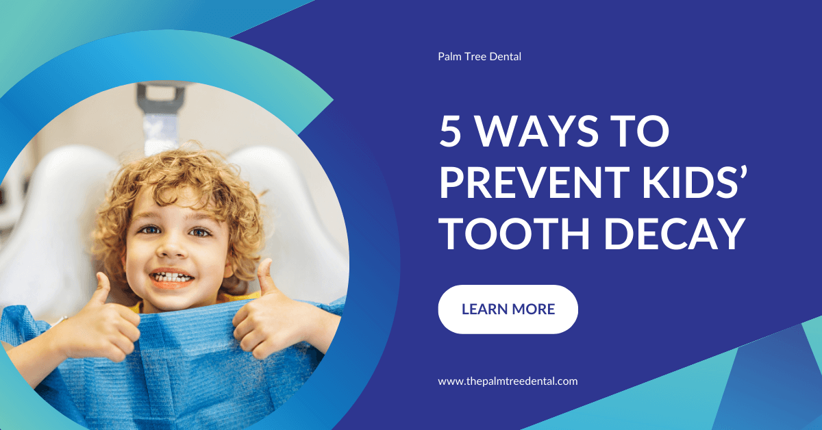 5 Ways to Prevent Kids’ Tooth Decay