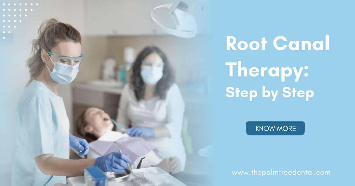 Root Canal Therapy: Step by Step