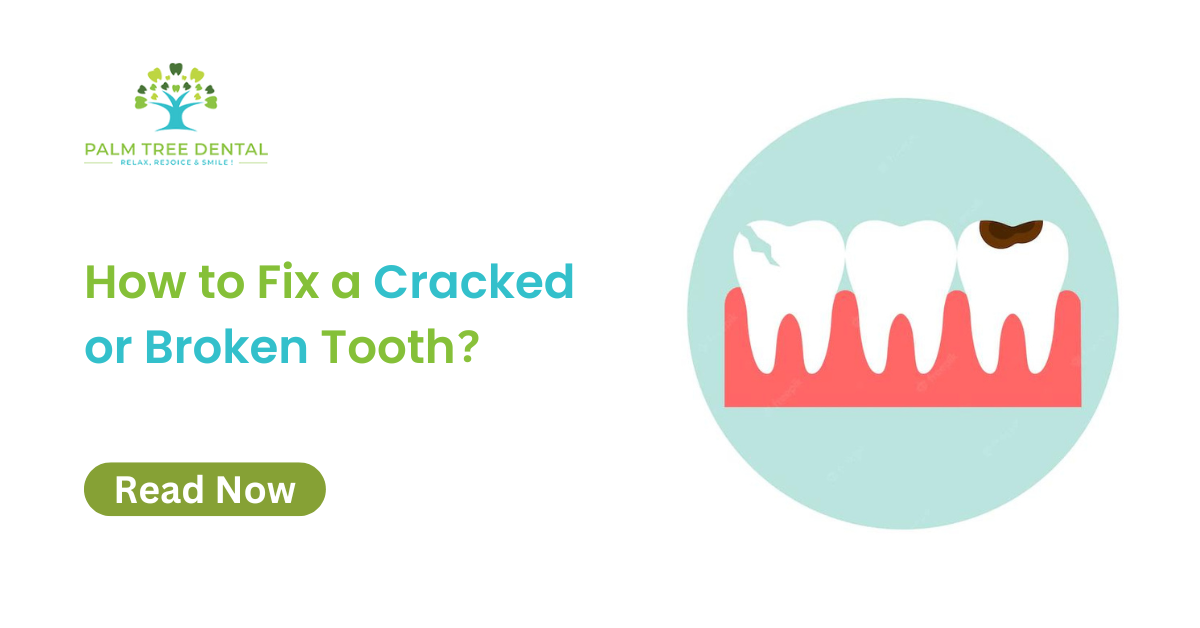 How to Fix a Cracked or Broken Tooth ?