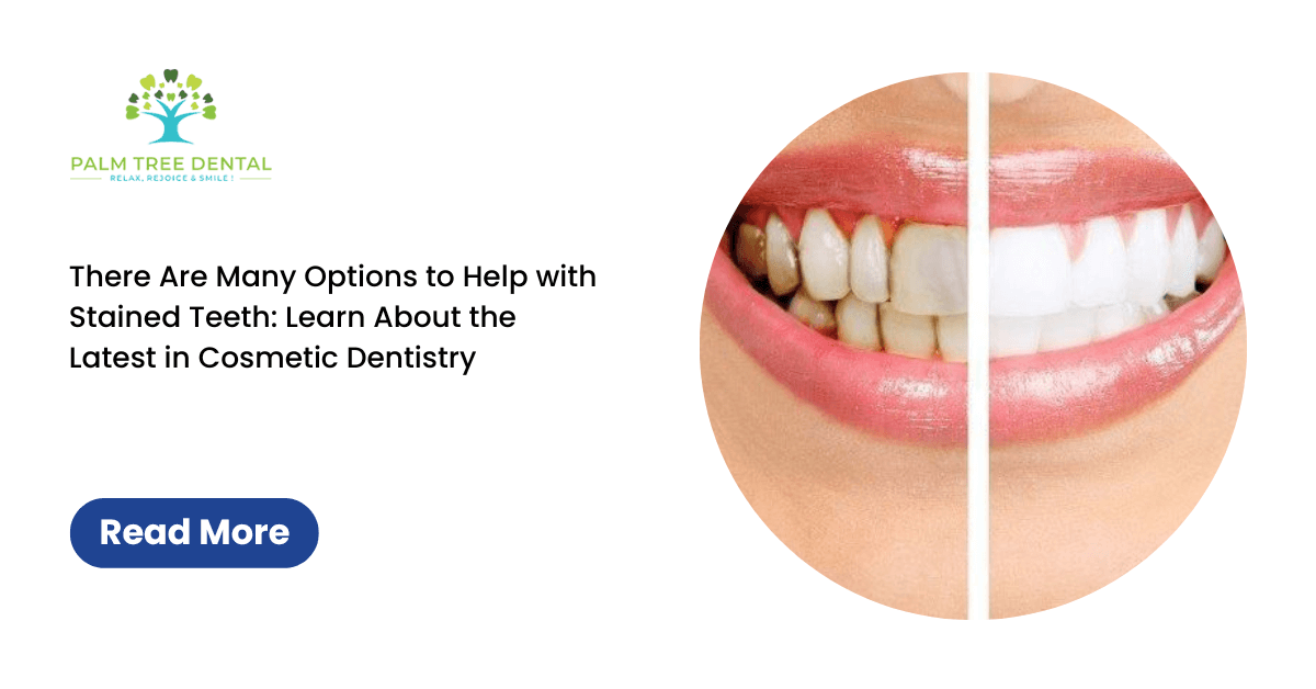 Learn About the Latest in Cosmetic Dentistry