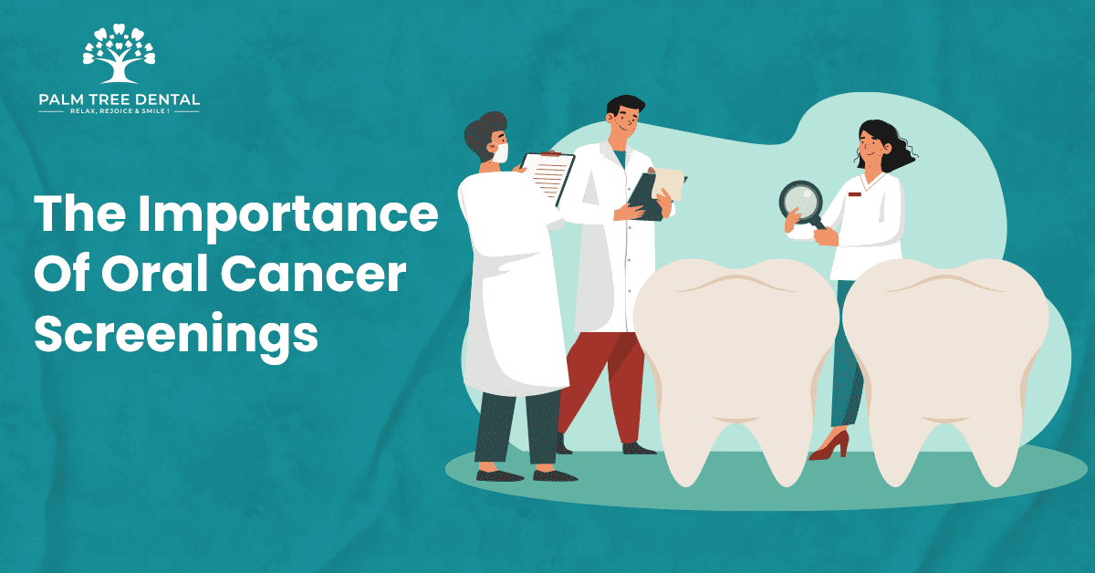 The Importance Of Oral Cancer Screenings