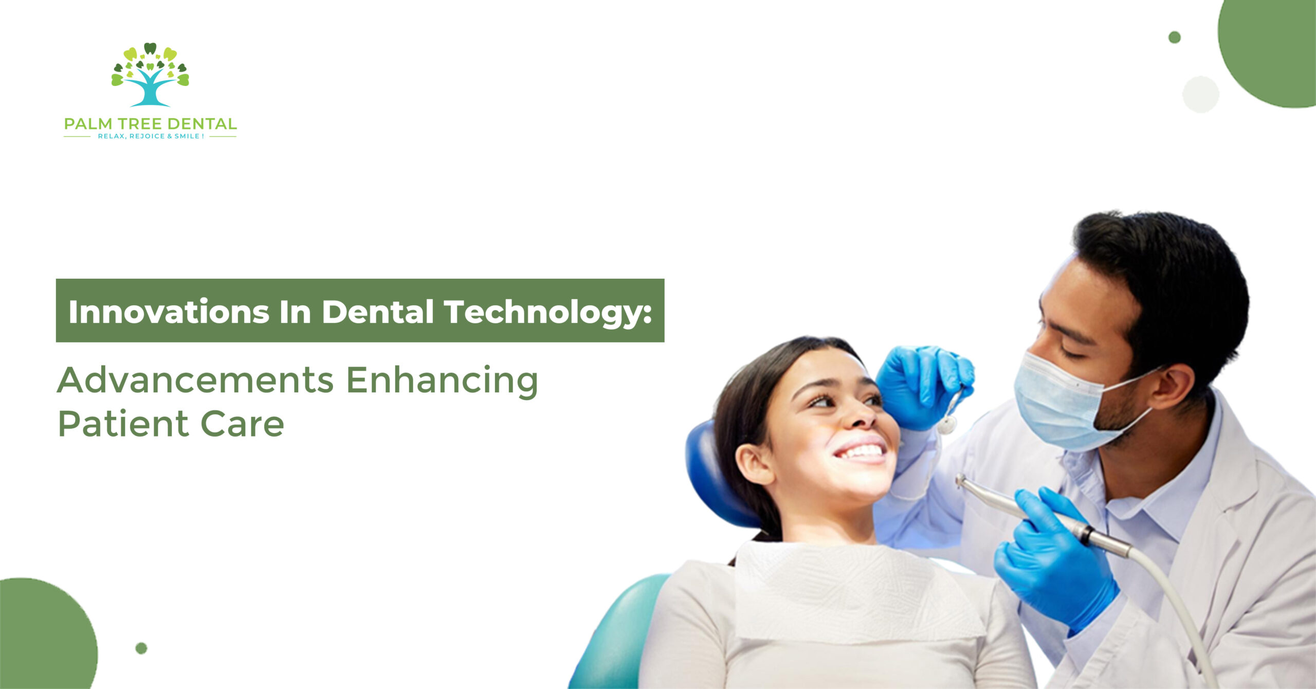 Innovations in Dental Technology: Advancements Enhancing Patient Care